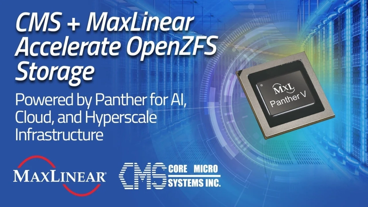 CMS + MaxLinear Accelerate OpenZFS Storage Powered by Panther for AI, Cloud, and Hyperscale Infrastructure